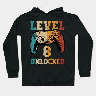 Level 8 Unlocked Video Gamer 8 Years Old 8th Birthday Level Unlocked Hoodie